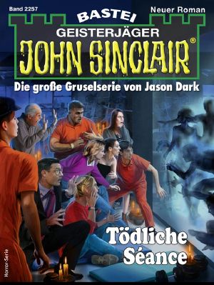 [John Sinclair 2257] • Tödliche Séance